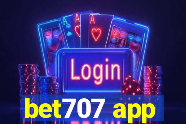 bet707 app